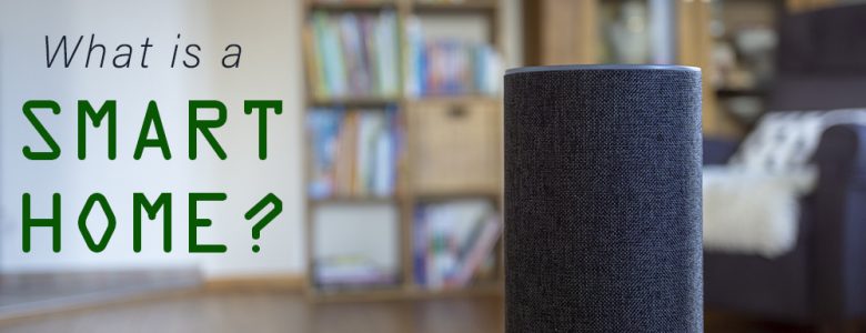 What is a Smart Home